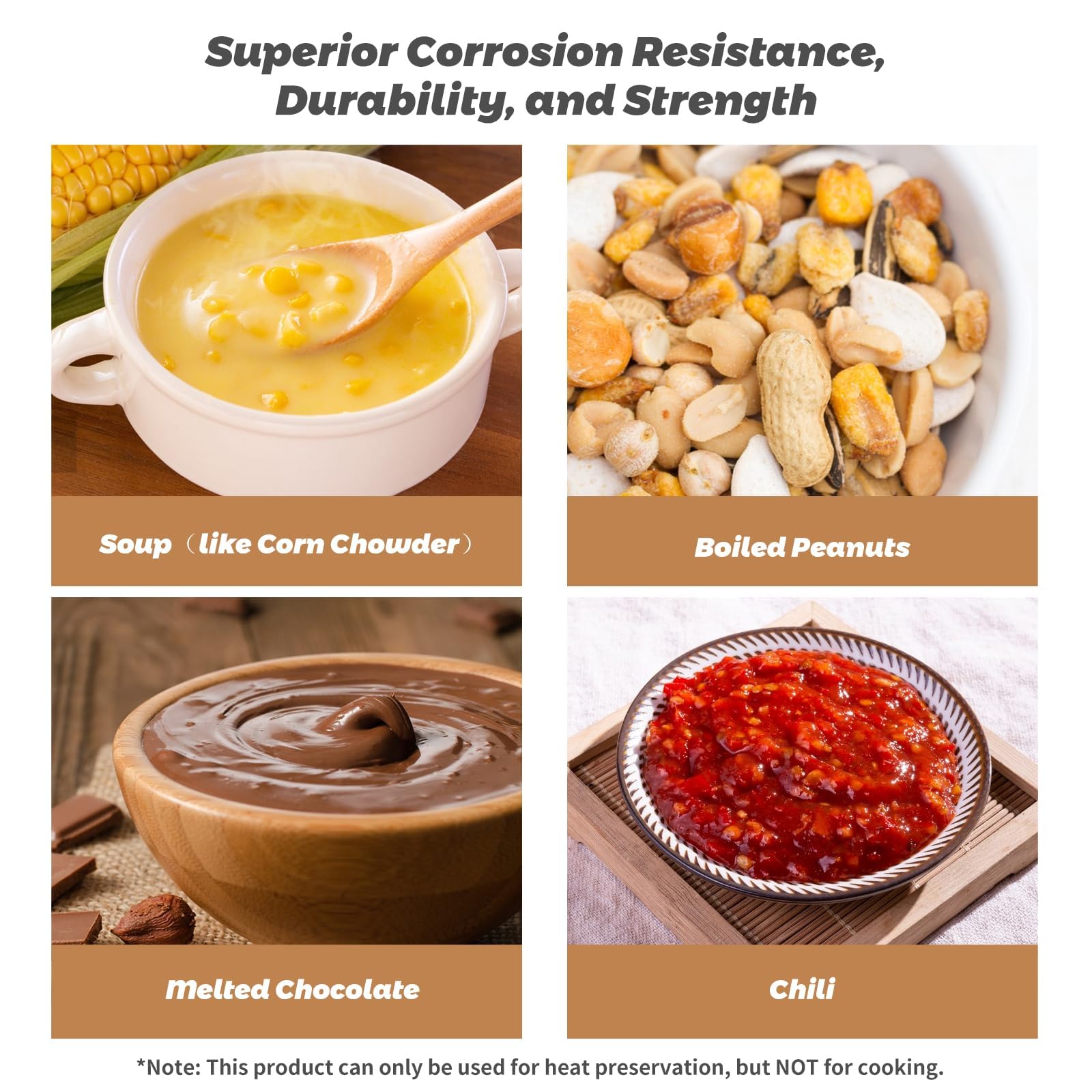 Product advertisement showing bowls with soup, boiled peanuts, melted chocolate, and chili, highlighting corrosion resistance, durability, and strength.